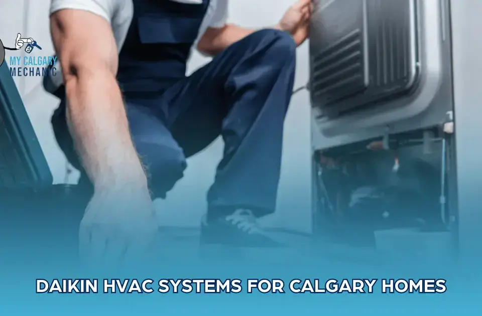 Daikin HVAC Systems for Calgary Homes
