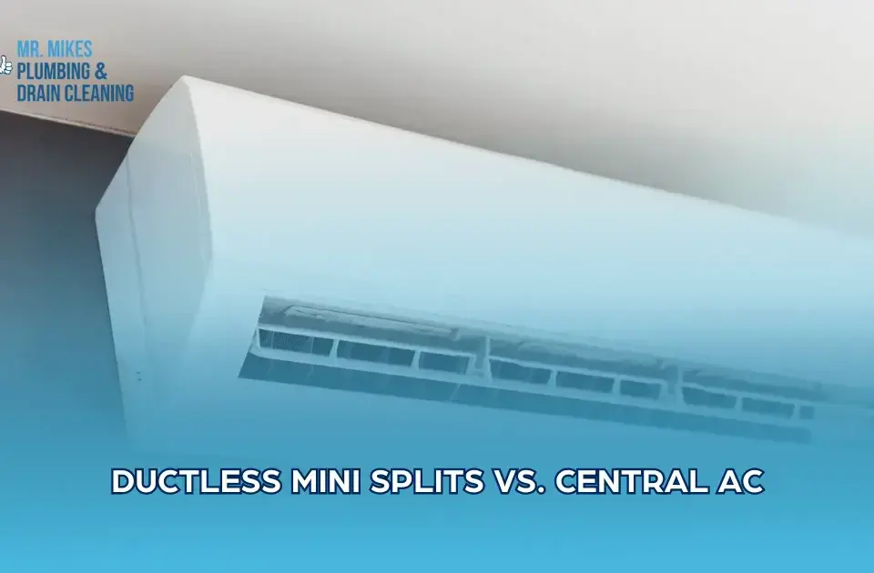 Ductless Mini Splits vs. Central AC