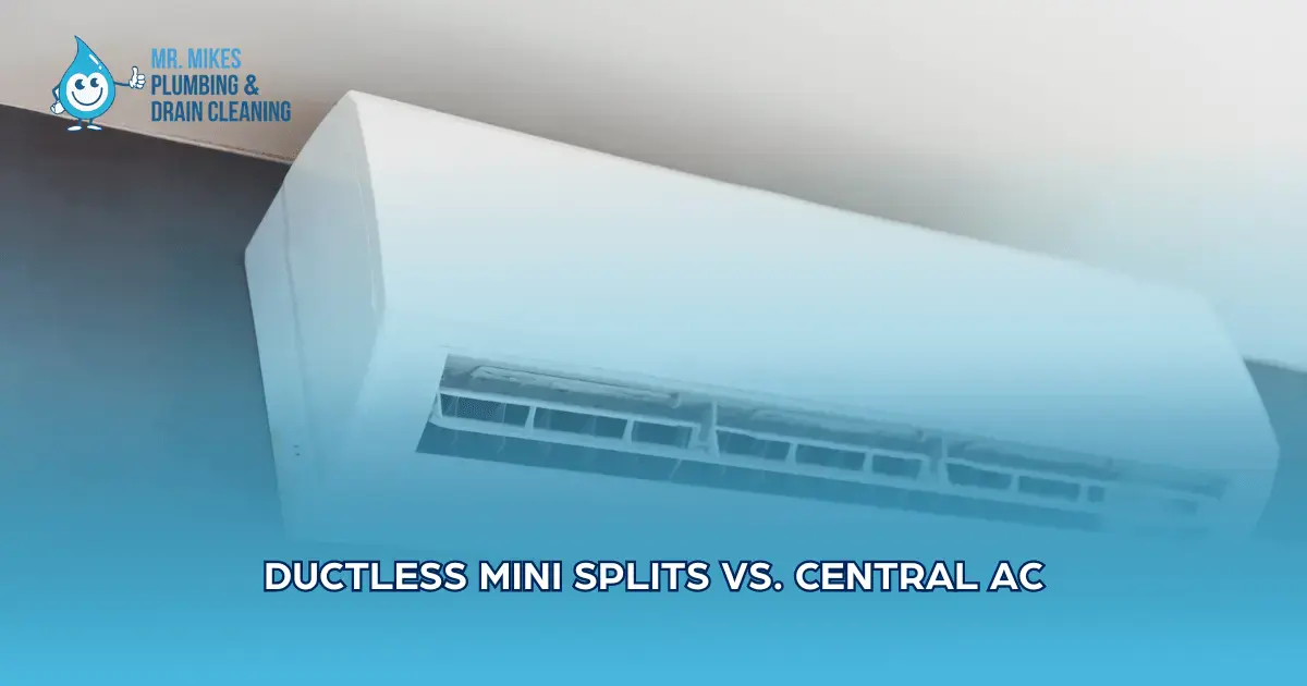 Ductless Mini Splits vs. Central AC