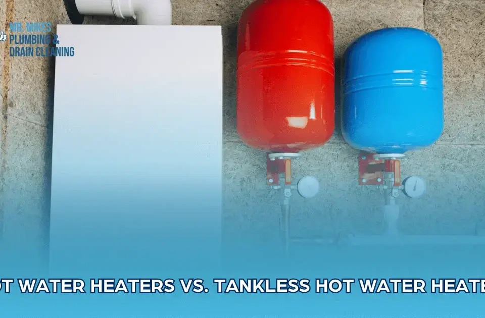 Hot Water Heaters vs. Tankless Hot Water Heaters